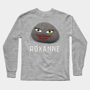 Roxanne - Your new BFF - She likes to Rock N' Roll Long Sleeve T-Shirt